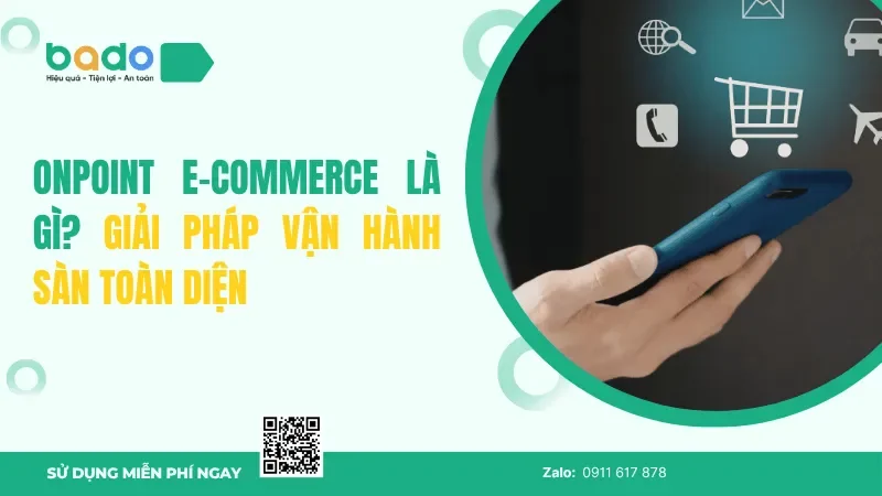 OnPoint E-Commerce Là Gì? Giải Pháp Vận Hành Sàn Toàn Diện